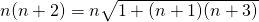 n(n+2) = n\sqrt{1+(n+1)(n+3)}